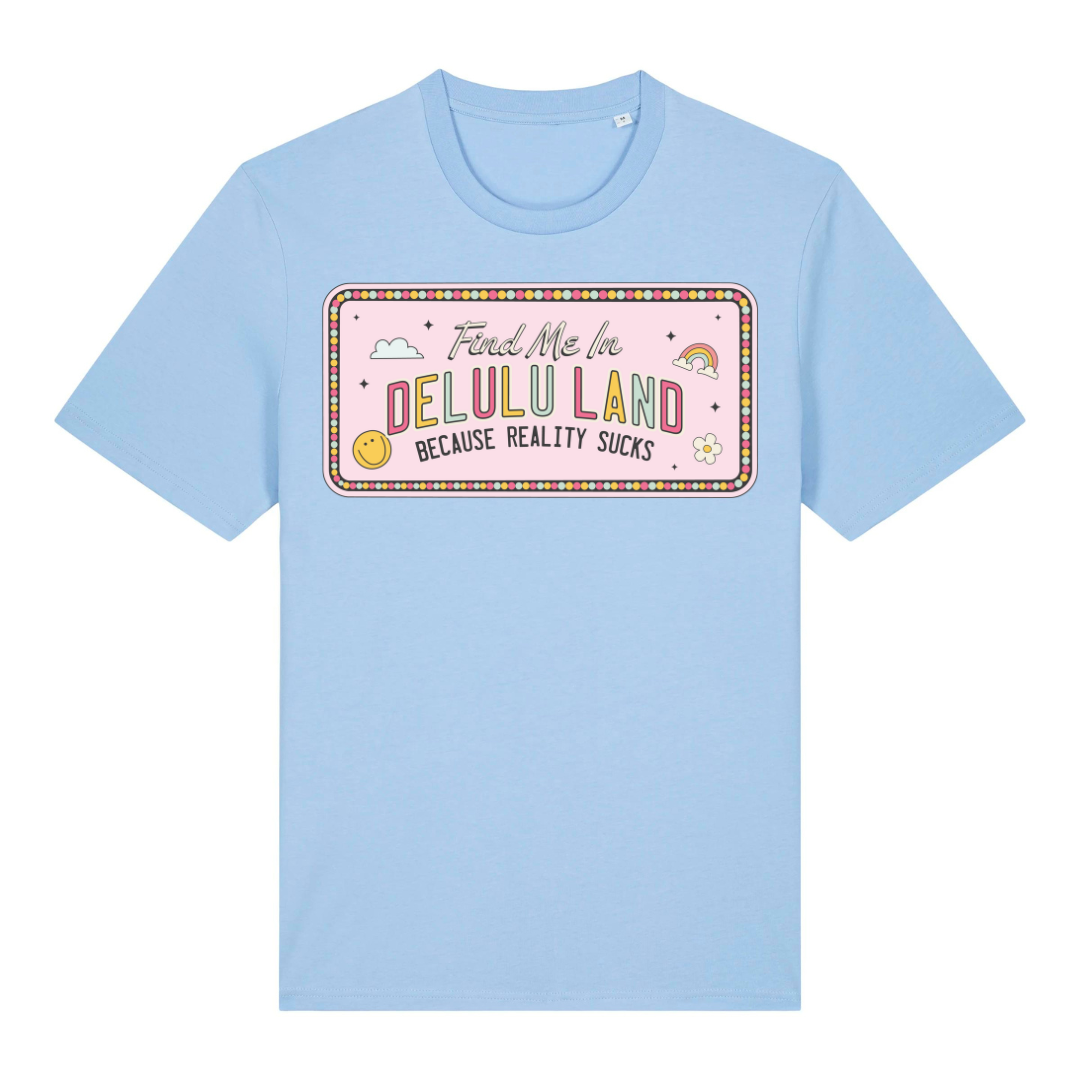 T-Shirt Delulu Land