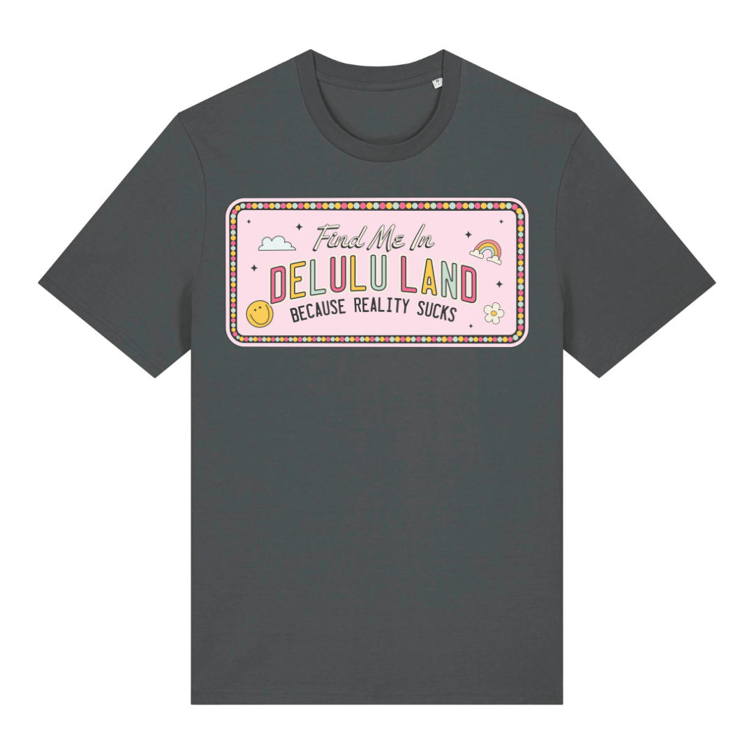 T-Shirt Delulu Land