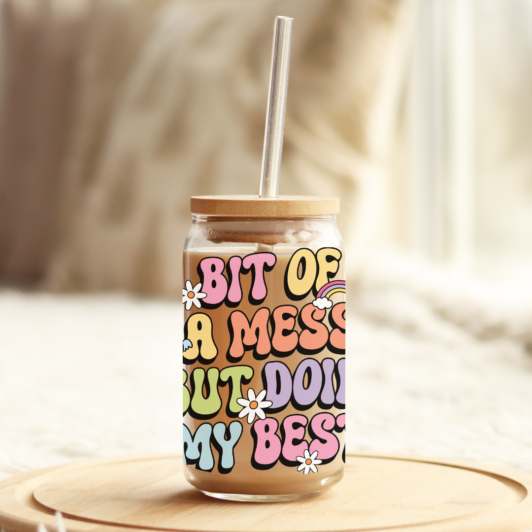 Glass Cup 500 ml - Bit Of A Mess But Doin' My Best