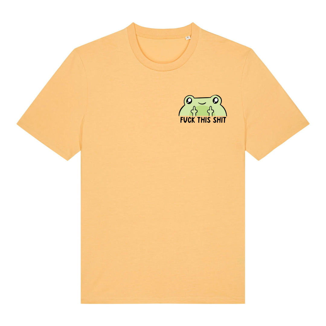 T-Shirt Fuck This Shit Frog