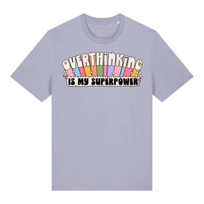 T-Shirt Overthinking Is My Superpower