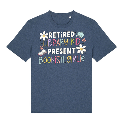 T-Shirt Retired Library Kid Present Bookish Girlie