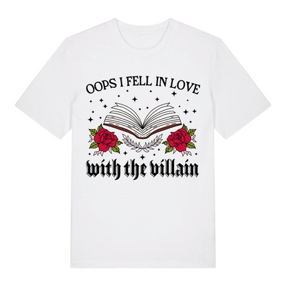 Oops I Fell in Love With The Villain T-Shirt