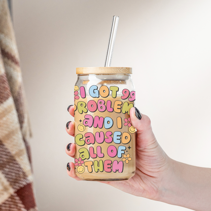 Glass Cup 500 ml - I Got 99 Problems