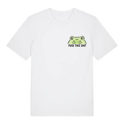 T-Shirt Fuck This Shit Frog