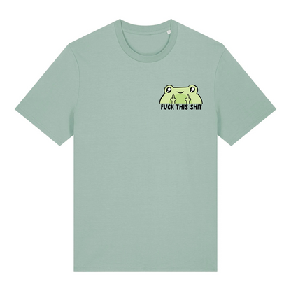 T-Shirt Fuck This Shit Frog