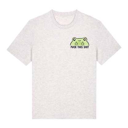 T-Shirt Fuck This Shit Frog