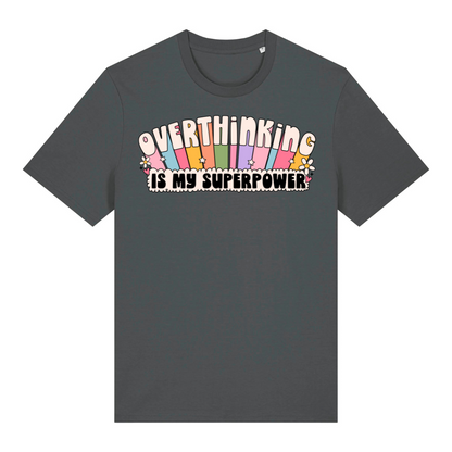 T-Shirt Overthinking Is My Superpower