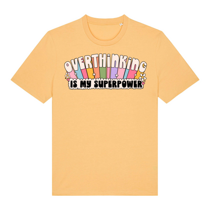 T-Shirt Overthinking Is My Superpower